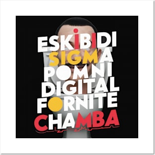 eskibidi sigma pomni digital fornite chamba gyatt fanum tax Posters and Art